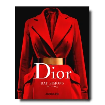 Assouline Dior By Raf Simons (2012-2015) Book By Tim Blanks In Multicolor