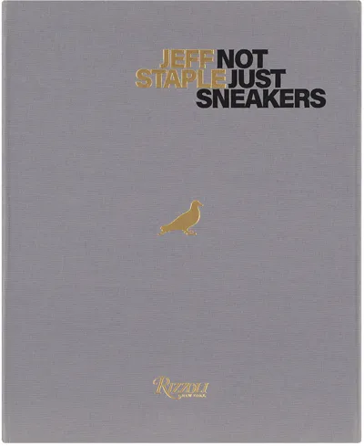 Rizzoli Jeff Staple Deluxe: Not Just Sneakers In N/a